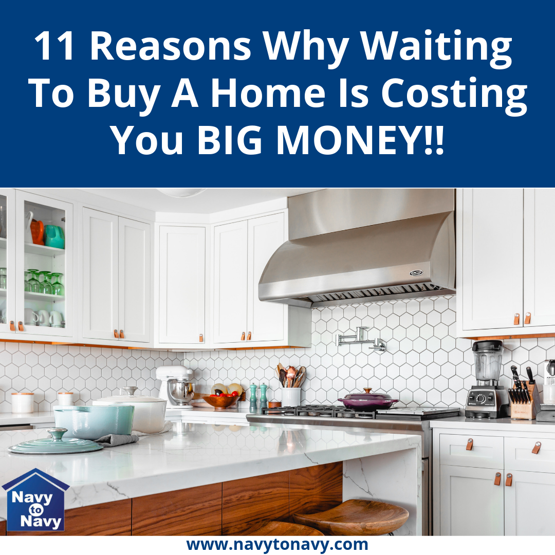 reasons why waiting to buy a home is costing you money - navy to navy homes