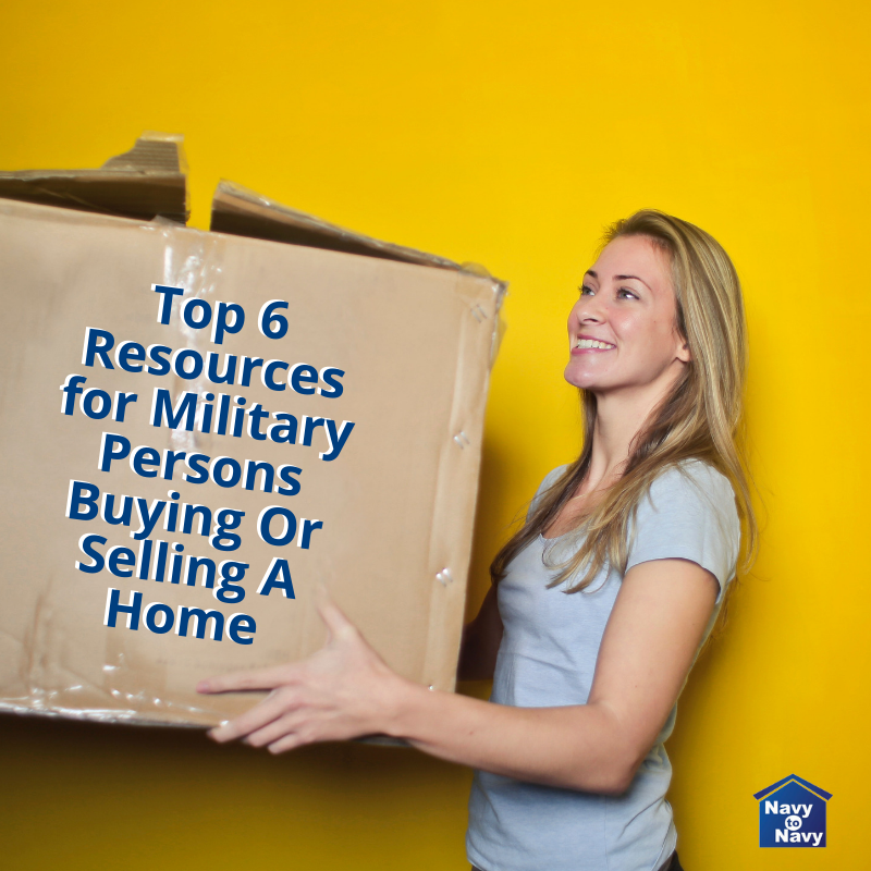 top 6 resources for military persons buying or selling a home